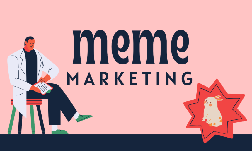 Pahami Konsep Meme Marketing dan Evaluasi Tingkat Efektivitasnya